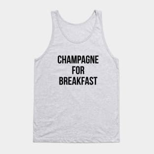 Champagne For Breakfast Funny Drinking Party Tank Top